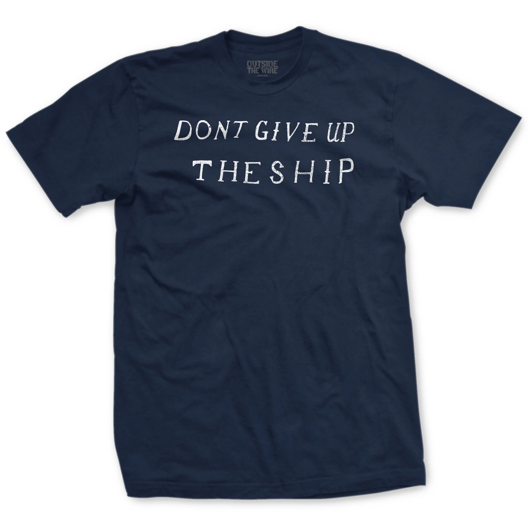 Don't Give Up The Ship T-Shirt - Image 2