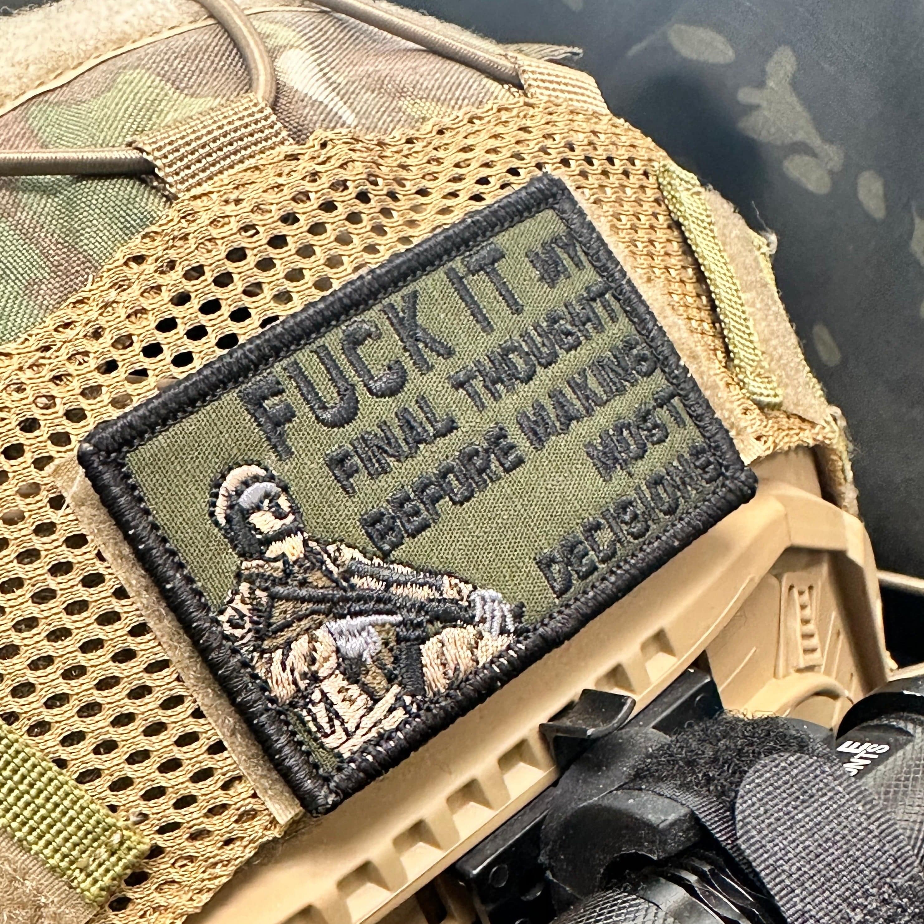 Fuck It My Final Thought Before Making Most Decisions - 2x3 Patch - Image 2
