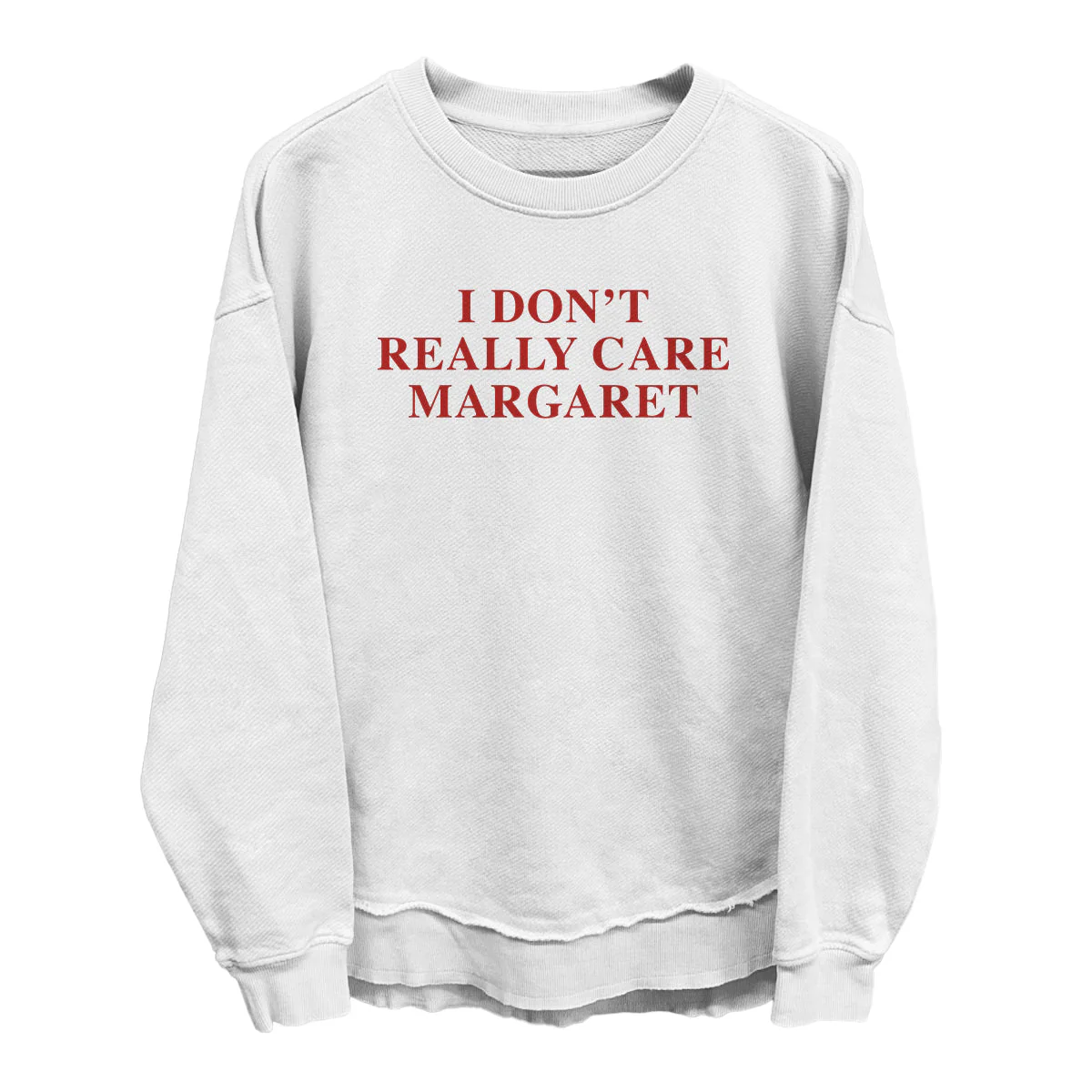 I Don't Really Care Margaret (Front Print) - Image 8