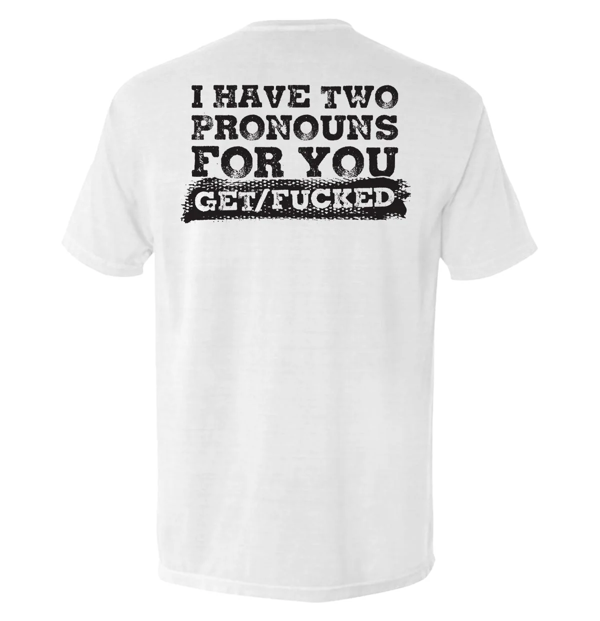 I Have Two Pronouns For You Get/Fucked - Image 11