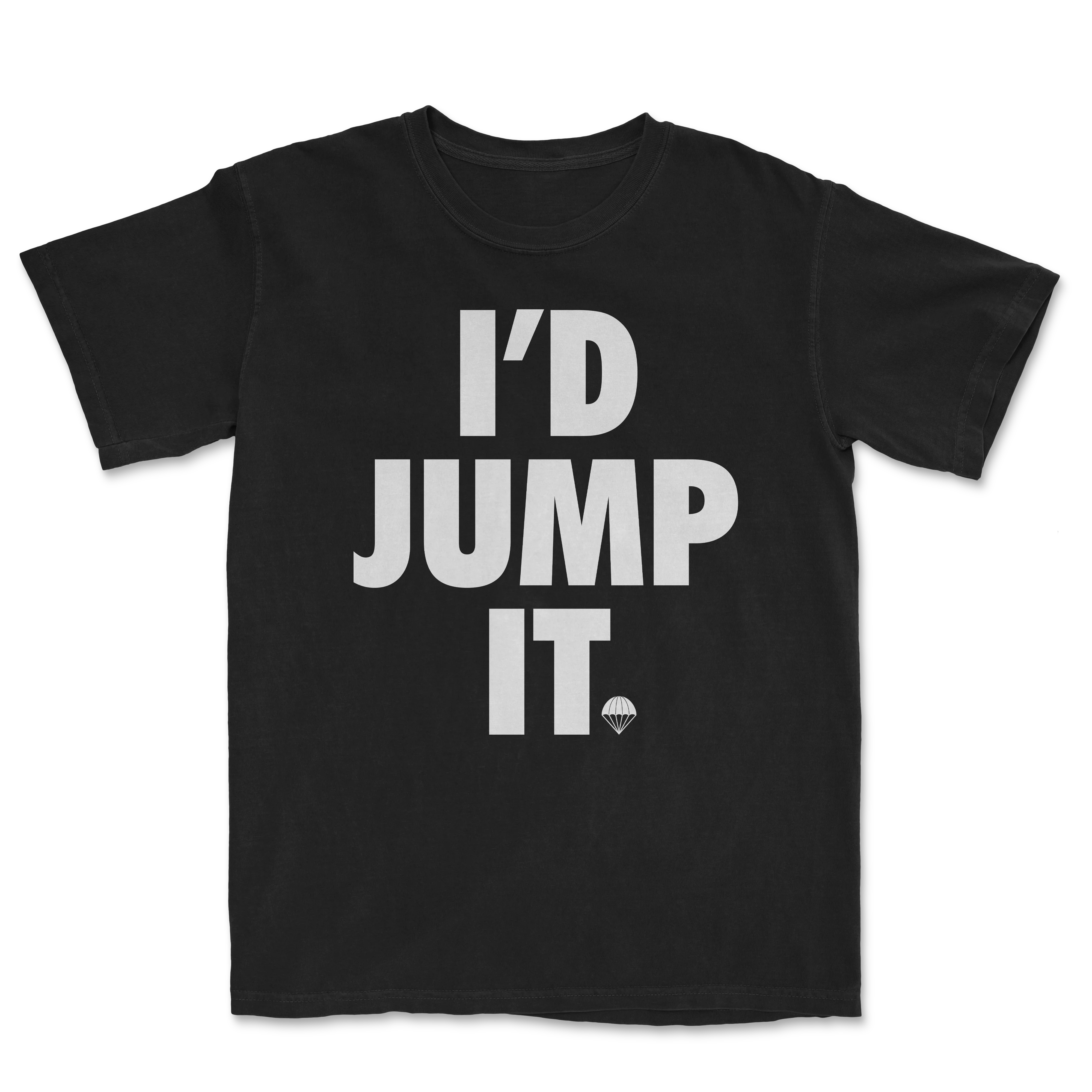 I'd Jump It Heavyweight Shirt
