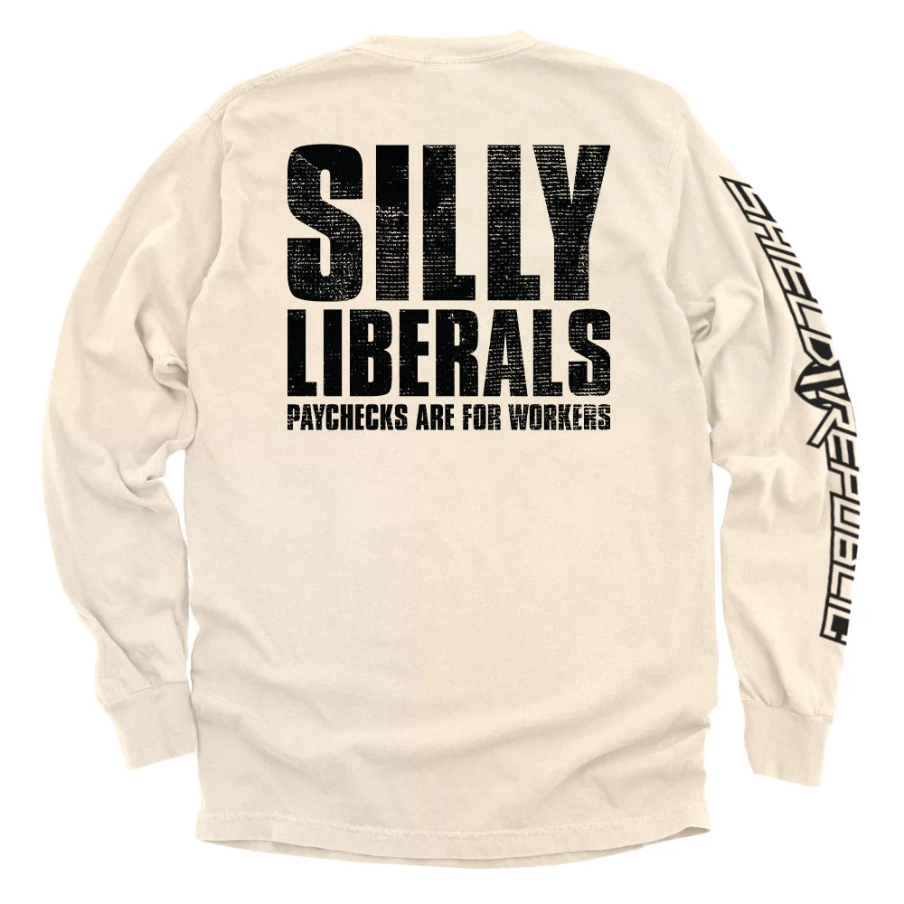 Silly Liberals Paychecks Are For Workers - Image 5