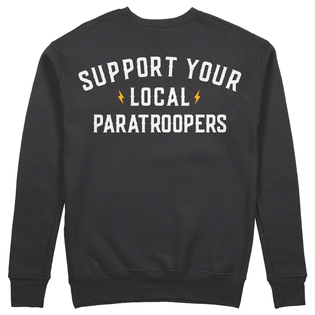 Support Your Local Paratroopers Sweatshirt